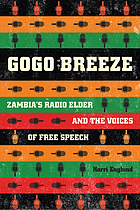 Gogo Breeze : Zambia's radio elder and the voices of free speech