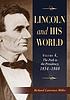 Lincoln and his world. 4, The path of the presidency... by  Richard Lawrence Miller 