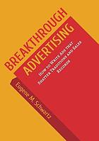 Breakthrough advertising : how to write ads that shatter traditions and sales records
