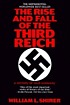 The rise and fall of the Third Reich Auteur: William L Shirer