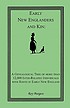 Early New Englanders and kin : a genealogical... by  Roy Burgess 