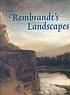 Rembrandt's landscapes by  Christiaan Vogelaar 