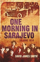 One morning in sarajevo - 28 june 1914.