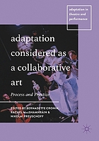 Adaptation considered as a collaborative art : process and practice