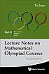 Lecture notes on mathematical Olympiad courses... by Jiagu Xu
