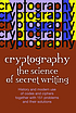 Cryptography : the science of secret writing by  Laurence Dwight Smith 