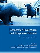 Corporate governance and coporate finance: a European perspective.