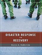 Disaster response and recovery