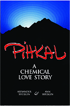 Pihkal : a chemical love story
