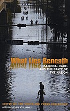 What lies beneath : Katrina, race, and the state of the nation