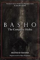 Basho The Complete Haiku 松尾芭蕉全句集 Worldcat Org