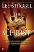 The case for Christ : a journalist