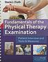 Fundamentals of the physical therapy examination... by Stacie J Fruth