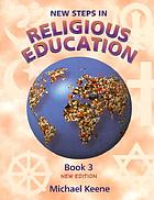 New steps in religious education. Book 3