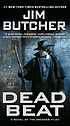 Dead beat : a novel of the Dresden files by  Jim Butcher 