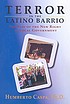 Terror in the latino barrio : the rise of the... by  Humberto Caspa 