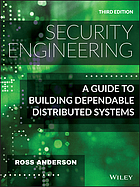 Cover: Security engineering: a guide to building dependable distributed systems