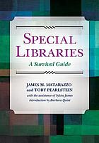 Special libraries : a survival guide