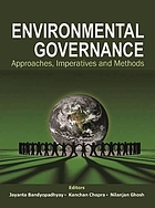 Environmental governance : approaches, imperatives and methods