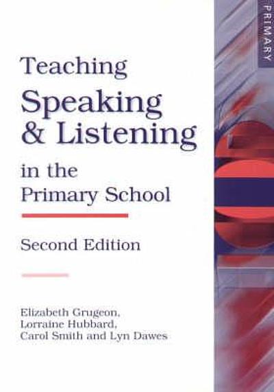 Teaching speaking & listening in the primary school | WorldCat.org