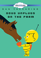 Doug unplugs on the farm