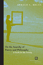 On the anarchy of poetry and philosophy : a guide for the unruly