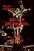 Fallen archangel : if I die today by  Teejay LeCapois 