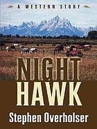 Night hawk : a western story