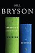 Bryson's dictionary for writers and editors by  Bill Bryson 
