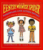 The eentsy, weentsy spider : fingerplays and action rhymes
