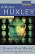 Brave New World Autor: Aldous Huxley
