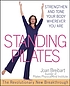 Standing Pilates : strengthen and tone your body... by  Joan Breibart 