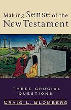 Making sense of the New Testament