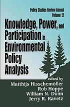 Knowledge, Power, and Participation in Environmental Policy Analysis. 12.
