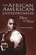 Front cover image for The African American entrepreneur : then and now