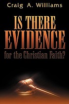 Is there evidence for the Christian faith?