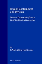 Beyond containment and division : western cooperation from a post-totalitarian perspective