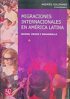 Migraciones internacionales en América Latina : booms, crisis y desarrollo