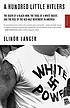 A hundred little Hitlers : the death of a black... by  Elinor Langer 