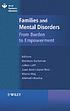 Families and mental disorders : from burden to... by  N Sartorius 