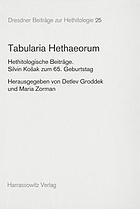 Tabularia Hethaeorum : Hethitologische Beiträge. Silvin Košak zum 65. Geburtstag