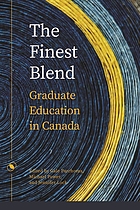 The finest blend : graduate education in Canada