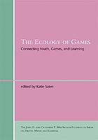 The ecology of games : connecting youth, games, and learning