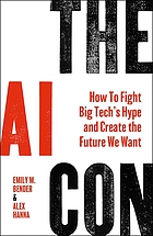 The AI Con: How to Fight Big Tech's Hype and Create the Future We Want