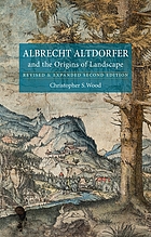 Albrecht Altdorfer and the origins of landscape. Rev. ed.