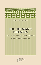 The hitman's dilemma : or, business, personal and impersonal