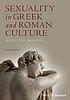 Sexuality in Greek and Roman culture door Marilyn B Skinner