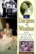 The Duchess of Windsor : the uncommon life of Wallis Simpson