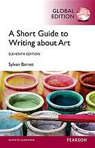 A Short Guide To Writing About Art Ebook 2015 Worldcat Org