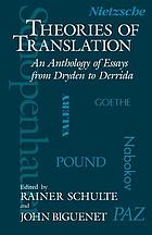 Theories of Translation : an Anthology of Essays from Dryden to Derrida.